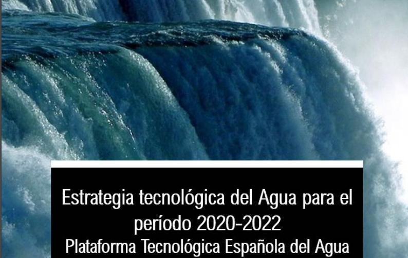 El IIAMA colabora en la elaboración de la “Estrategia tecnológica del Agua para el período 2020-2022”, impulsada por la PTEA