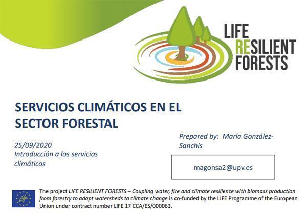 El proyecto LIFE RESILIENT FORESTS presentado en el curso de “Servicios Climáticos”, como ejemplo de buenas prácticas en investigación sobre cambio climático