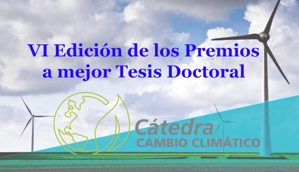La Cátedra de Cambio Climático convoca la VI Edición de sus Premios a mejor Tesis Doctoral