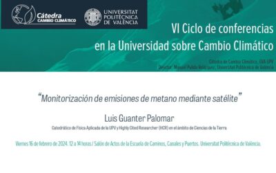 Luis Guanter, protagonista del “VI Ciclo de conferencias de la Cátedra de Cambio Climático”